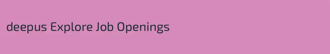 deepus Explore Job Openings